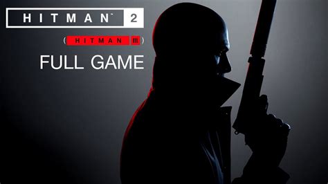 Hitman 2 Full Game Walkthrough No Commentary Youtube