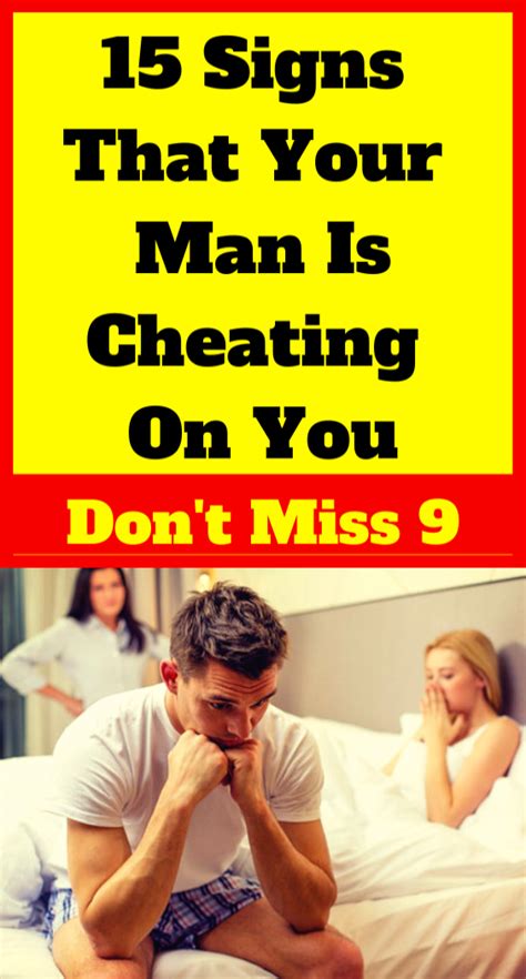 15 Signs That Your Man Is Cheating On You Health Feelings