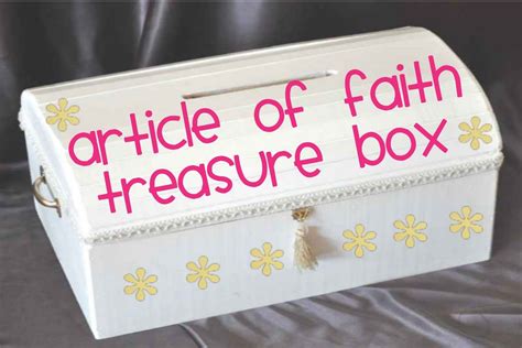 Lds Activity Day Ideas Article Of Faith Treasure Box Activity