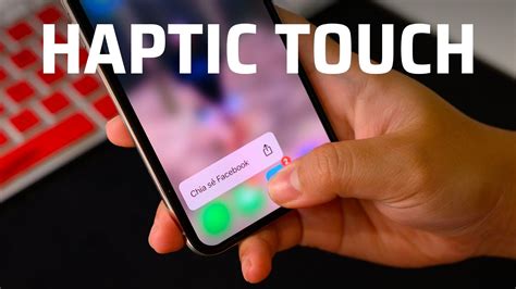 Haptic Touch trên iPhone 11 Pro làm được những gì?