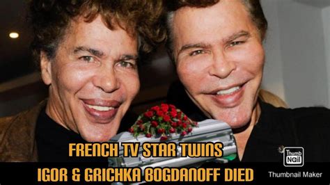the bogdanoff twins igor and grichka bogdanoff died at 72 years bogdanoff cause of death youtube