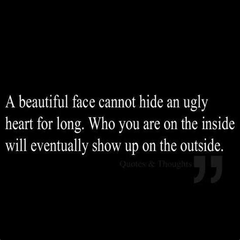Pretty Outside Ugly Inside Quotes Quotesgram