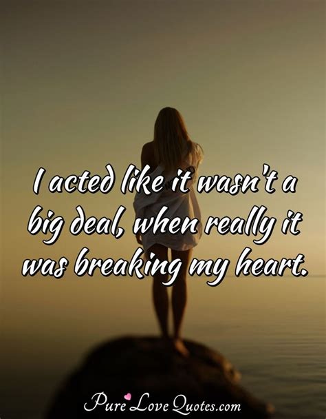 21 Broken Heart Quotes You Broke My Heart Purelovequotes