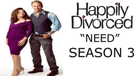 Happily Divorced Need Season 3 Youtube