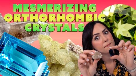 orthorhombic crystal system unboxing youtube