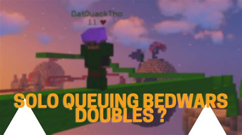 Solo Queuing Bedwars Doubles No Music Youtube