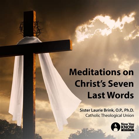 Meditations On Christs Seven Last Words Learn25