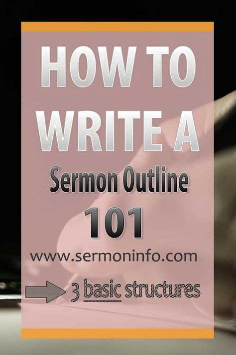 Have faith in yourself, and your ability to find relevant topics. How To Write A Sermon Outline 101 | Sermon illustrations ...