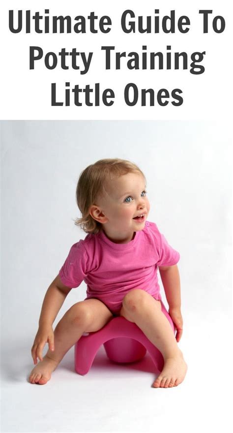 Ultimate Guide To Potty Training Little Ones Potty Training Tips