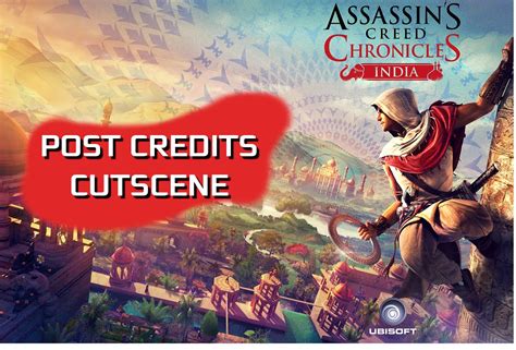 Assassin S Creed Chronicles India Post Credits Scene K Youtube