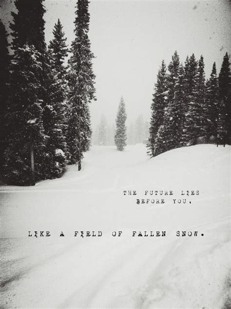 The First Snowfall Inspirational Quotes Quotes Winter