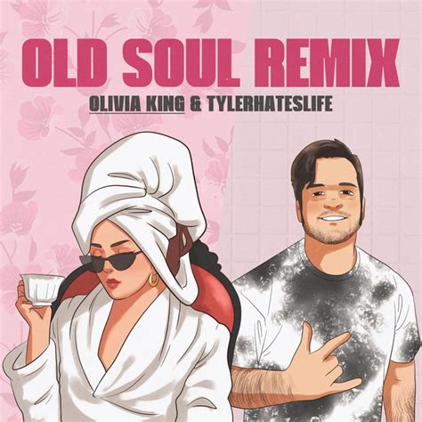Old Soul Remix Album By Olivia King Spotify