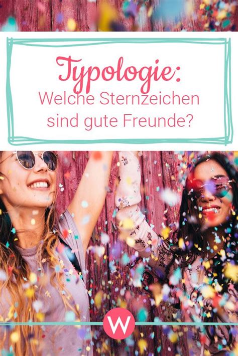 Ab wann diese erlaubt ist, definiert meist das gewicht. Typologie: Welche Sternzeichen sind gute Freunde ...