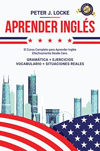 Aprender Inglés El Curso Completo Para Aprender Inglés De Manera