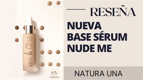 NUEVA Base Serum Nude Me RESEÑA LANZAMIENTO YouTube