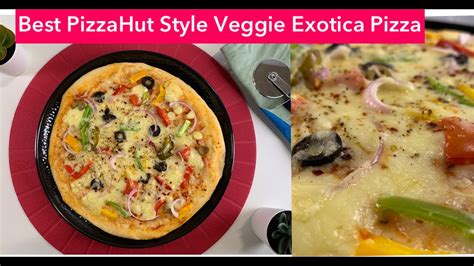Most of those calories come from fat (34%) and carbohydrates (51%). Best Pizza Hut Style Veggie Exotica Pizza in Oven | Home made pizza recipe | Pizza Dough | pzza ...