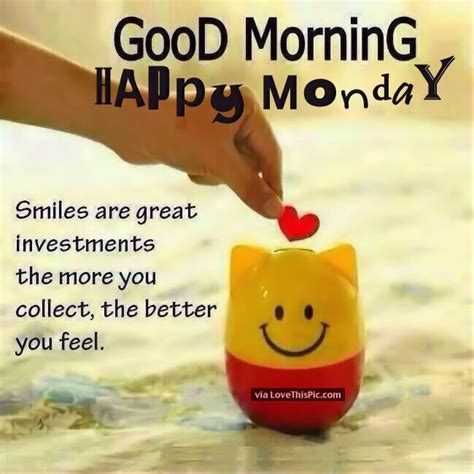 Good Morning Happy Monday Smile You Will Feel Better Pictures Photos