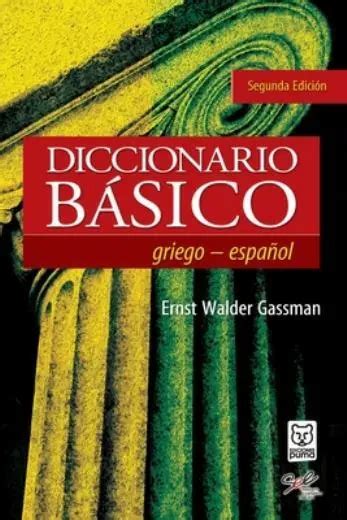 Diccionario Bsico Griego Espaol 2069 Picclick