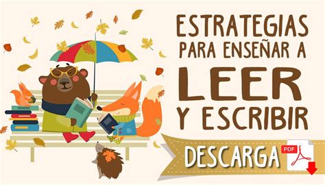 Estrategias Para Enseñar A Leer Y Escribir Estrategias Para Enseñar A