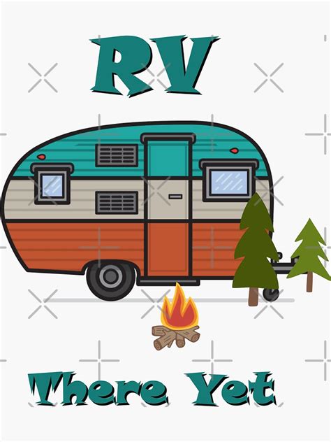 Rv There Yet Sticker For Sale By Mclaurin612 Redbubble