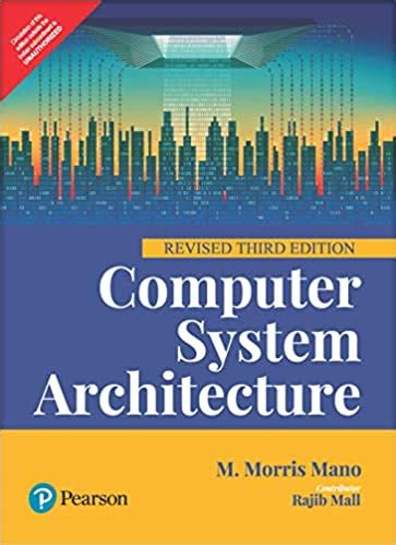 It is never too late to start learning and it would be a shame to miss an opportunity to learn a tutorial or course that can be so useful as computer architecture especially when it is free! Computer System And Architecture By M Morris Mano ...