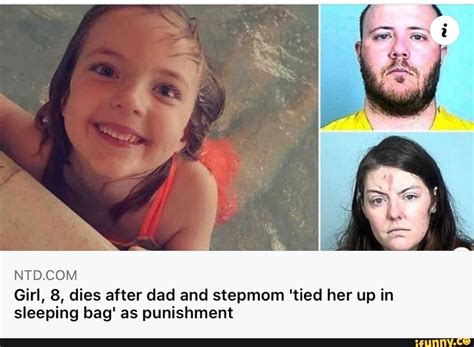 Girl 8 Dies After Dad And Stepmom Tied Her Up In Sleeping Bag As