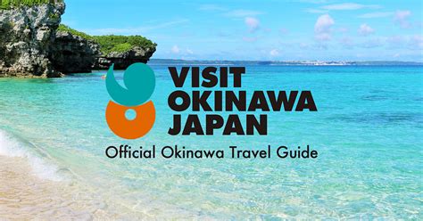 VISIT OKINAWA JAPAN Official Okinawa Travel Guide