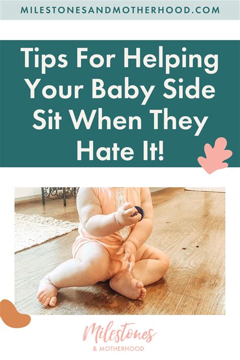 Tips For Helping Your Baby Side Sit When They Hate It — Milestones