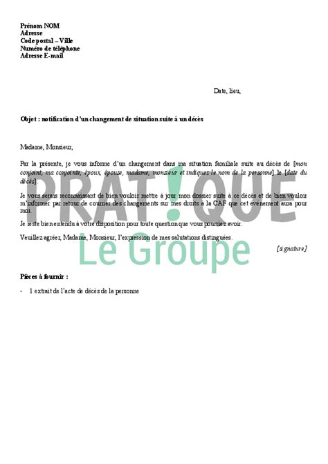 Une lettre pour fonctionner, la lettre de candidature spontanée doit arriver. Lettre à la CAF : déclaration d'un décès | Pratique.fr