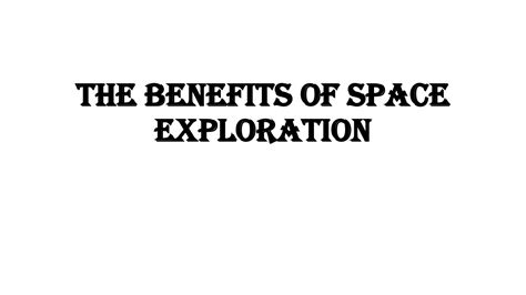 Solution The Benefits Of Space Exploration Studypool