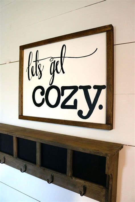 Lets Get Cozy Sign Country Style Homes Country House Decor Rustic