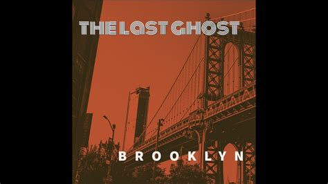 Brooklyn by The Last Ghost - YouTube