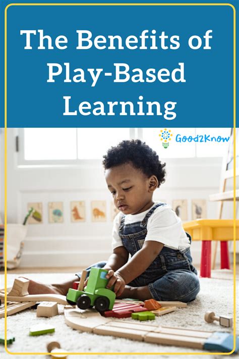 The Benefits Of Play Based Learning — Good2know Network Play Based