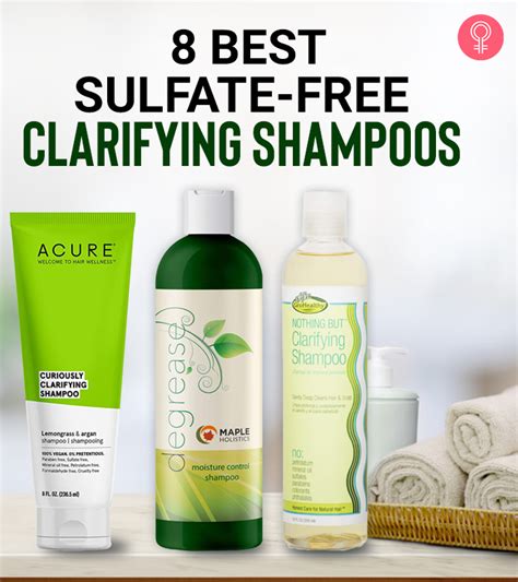 8 Best Sulfate Free Clarifying Shampoos For Your Healthy Hair