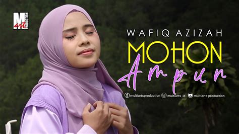 Mohon Ampun Wafiq Azizah Official Music Video Youtube
