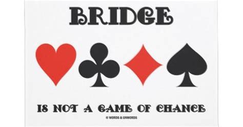 Funny Bridge Card Game Quotes Shortquotescc