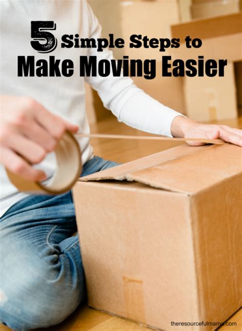 5 Simple Steps To Make Moving Easier Simple Easy Moving Tips