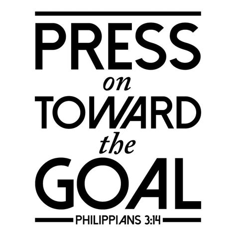 Press On Toward The Goal Philippians 314 Quote Decal Dana Decals