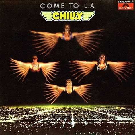 Check spelling or type a new query. Chilly ‎- Come To L.A.