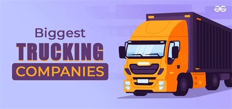 10 Biggest Trucking Companies Geeksforgeeks