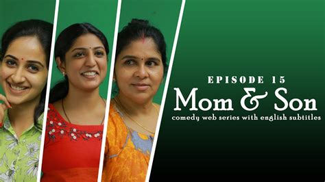 Mom And Son Part 15 Comedy Web Series By Kaarthik Shankar Youtube