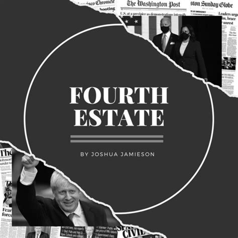 Fourth Estate By Joshua Jamieson Podcast On Spotify