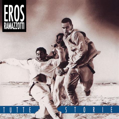 Tutte Storie Ramazzotti Eros Eros Ramazzotti Amazon De Musik Cds Vinyl