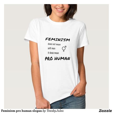 Feminism Pro Human Slogan T Shirt Zazzle T Shirts For Women Rock T Shirts Girls Tshirts