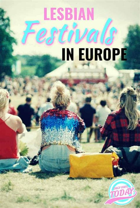 Updated Lesbian Festivals And Lesbian Parties 2019