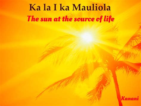 Hawaiian Proverb Hawaiian Quotes Hawaiian Phrases Hawaii Quotes