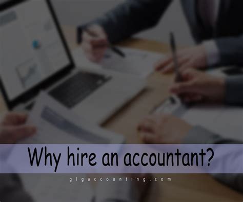 Why Hire An Accountant We Have Explored Situations Where Hiring An