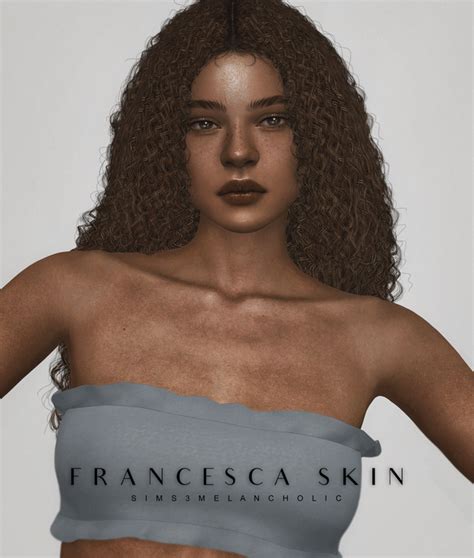 𝑭𝑹𝑨𝑵𝑪𝑬𝑺𝑪𝑨 𝑺𝑲𝑰𝑵 𝒃𝒚 𝒔𝒊𝒎𝒔3𝒎𝒆𝒍𝒂𝒏𝒄𝒉𝒐𝒍𝒊𝒄 Sims3melancholic The Sims 4 Skin