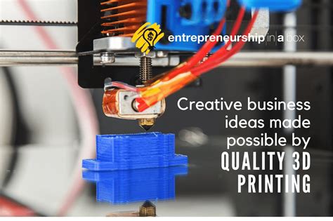 Creative Business Ideas Made Possible By 3d Printing Business Ideas
