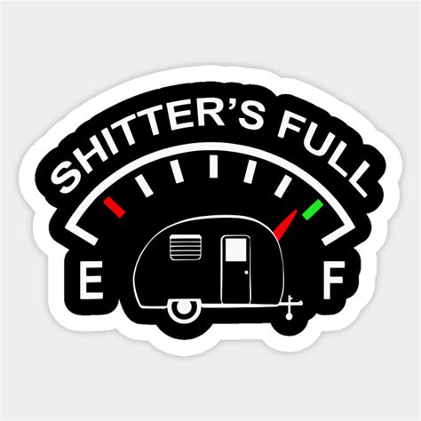 Shitters Full Shitters Full Sticker Teepublic